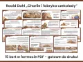 Charlie i fabryka czekolady: karty pracy z motywami, symboliką i podsumowaniem powieści Roalda Dahla.