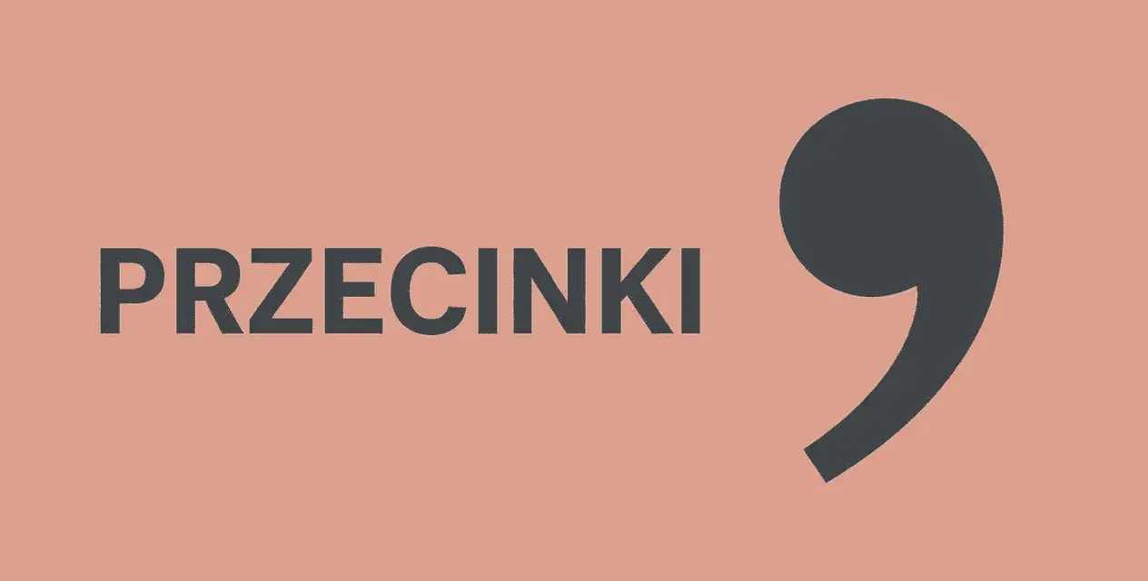 Grafika z napisem "PRZECINKI" i dużą, ciemnoszarą przecinką. Czy przed az stawiamy przecinek?