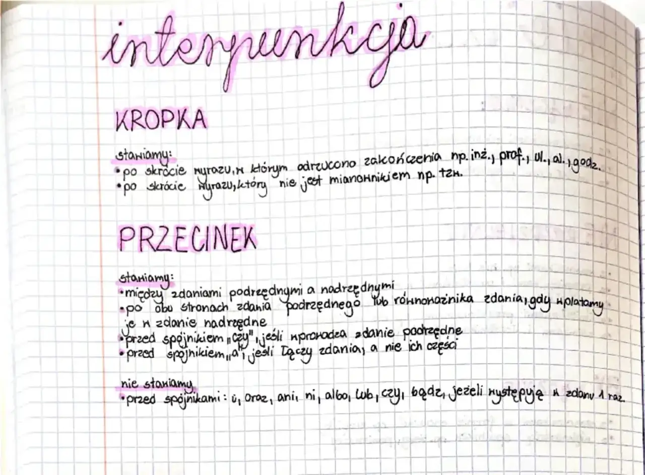 Notatki o interpunkcji: kropka po skrótach, przecinek między zdaniami podrzędnymi a nadrzędnymi, ale nie przed 